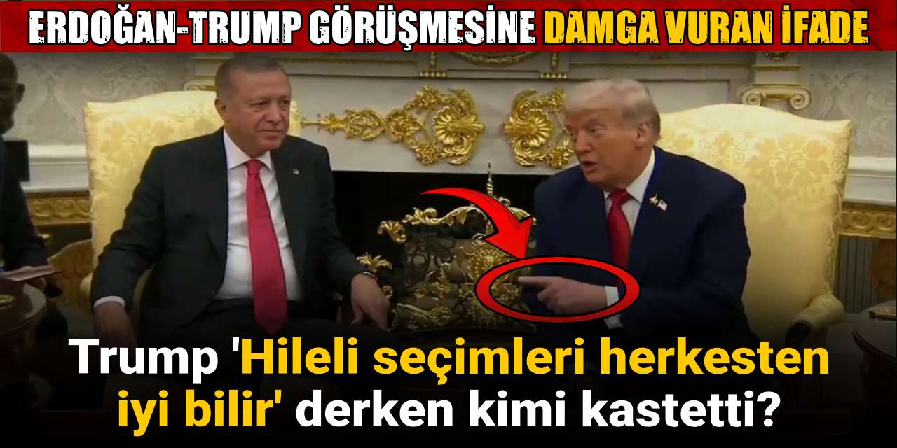 Erdoğan-Trump görüşmesine damga vuran ifade: Trump ‘Hileli seçimleri herkesten iyi bilir’ derken kimi kastetti