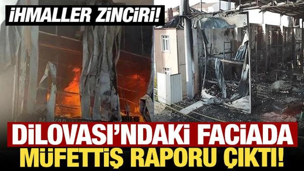 Son dakika: Dilovası’ndaki faciada müfettiş raporu çıktı!