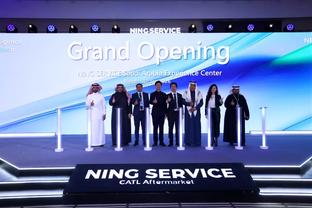 CATL, Riyad’da NING SERVICE Merkezi Açtı