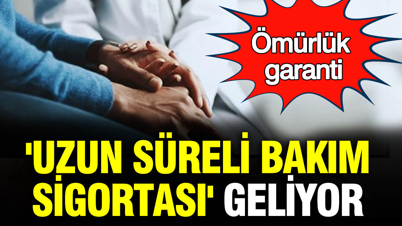 Yaşlı Nüfusa Yönelik Yeni Dönem: Uzun Süreli Bakım Sigortası Yolda